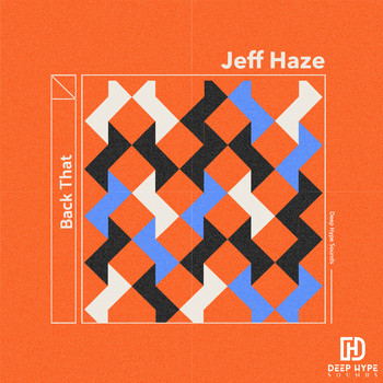 Jeff Haze - Back That