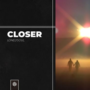 lonelysoul. - Closer
