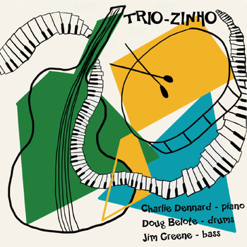 Charlie Dennard - Trio Zinho
