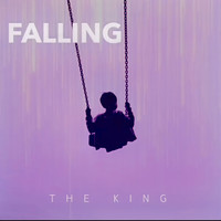 The King - FALLING