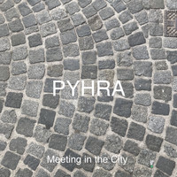 PYHRA - Meeting in the City