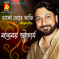 Manomay Bhattacharya - Dako More Aji