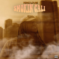 King Louie - Smokin Cali (Explicit)