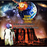 Bbhm Nebula. Sons, Deageless & Tgp-Killawatt - Attack Against Humanity (Explicit)