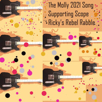 Ricky's Rebel Rabble - The Molly 2021 Song Supporting Scope Ricky's Rebel Rabble