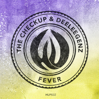 The Checkup, Deeleegenz - Fever