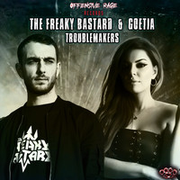 The Freaky Bastard & Goetia - Troublemakers (Explicit)