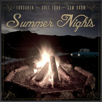 Forsaken - Summer Nights (feat. Sam Grow & Colt Ford) (Explicit)