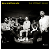 Eric Hutchinson - The Best Part (Remix)