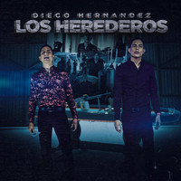 Diego Hernandez - Los Herederos