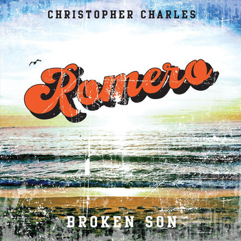 Christopher Charles Romero - Broken Son