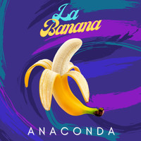 Anaconda - La Banana