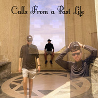 Alex Kay - Calls from a Past Life (Explicit)