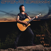 Steve Brown - Where Do We Run