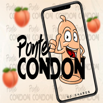 DJ Chards - Ponte Condón