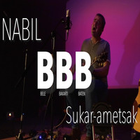 Nabil - B.B.B. (Bele Bakarti Baten) Sukar-Ametsak [Live]