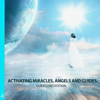 Rising Higher Meditation - Activating Miracles, Angels and Guides (Guided Meditation) [feat. Jess Shepherd]