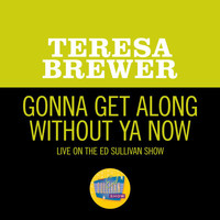 Teresa Brewer - Gonna Get Along Without Ya Now (Live On The Ed Sullivan Show, July 13, 1952)
