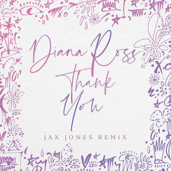 Diana Ross - Thank You (Jax Jones Remix)