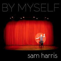 Sam Harris - By Myself