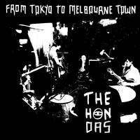 The Hondas - From Tokyo to Melbourne Town