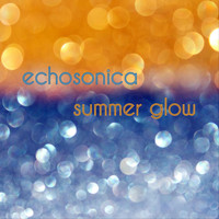 Echosonica - Summer Glow