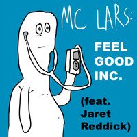 MC Lars - Feel Good Inc. (feat. Jaret Reddick)