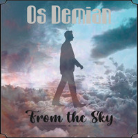 Os Demian - From the Sky