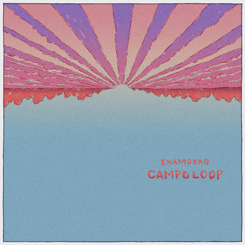 Campo Loop - Enamorao