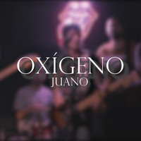 Juano - Oxigeno