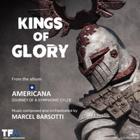 Marcel Barsotti - Kings of Glory