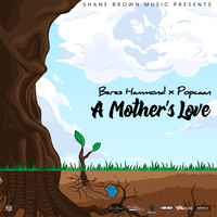 Beres Hammond & Popcaan - A Mother's Love