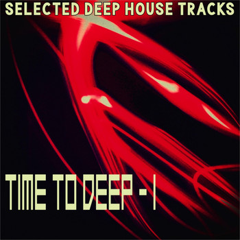 Various Artists - Time to Deep 1 (Selected Deep House Tracks)