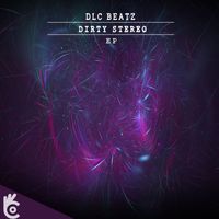 Dlc Beatz - Dirty Stereo EP