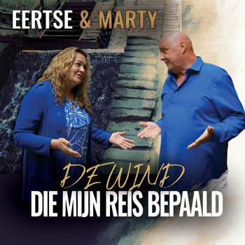 Eertse & Marty - De Wind Die Mijn Reis Bepaald