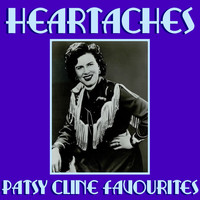 Patsy Cline - Heartaches Patsy Cline Favourites