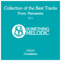 Namaseira - Collection of the Best Tracks From: Namaseira, Pt. 1