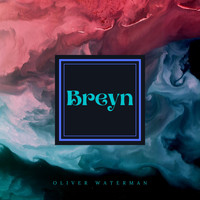 Oliver Waterman - Breyn