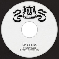 Gino & Gina - Come on Legs
