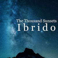 Ibrido - The Thousand Sunsets