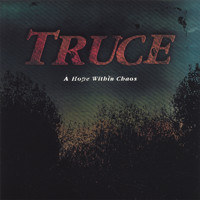 Truce - A Hope Within Chaos