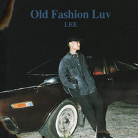 Lee - Old Fashion Luv