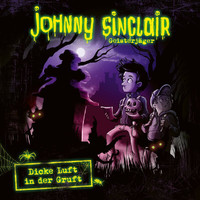 Johnny Sinclair - 06: Dicke Luft in der Gruft - Teil 06