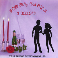 Tommy Brown - I Know