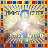 Jimmy Cliff - Human Touch
