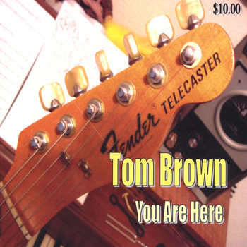 Tom Brown - You Are Here