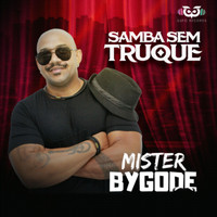 Mister Bygode - Samba sem Truque (Album)