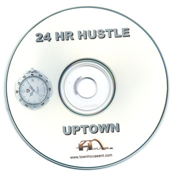 Uptown - 24 Hr Hustle