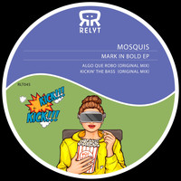 Mosquis - Mark in Bold EP
