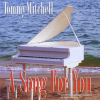 Tommy Mitchell - A Song for You